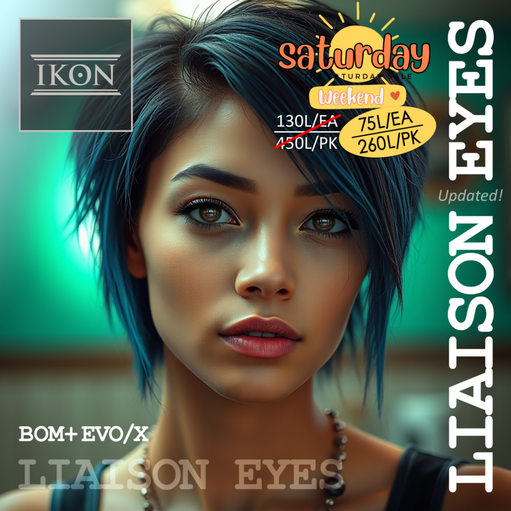 Liason Eyes - BOM/Evo/EvoX	&lt;a href=&quot;https://maps.secondlife.com/secondlife/Stars/128/128/1000&quot;&gt;Teleport&lt;/a&gt;