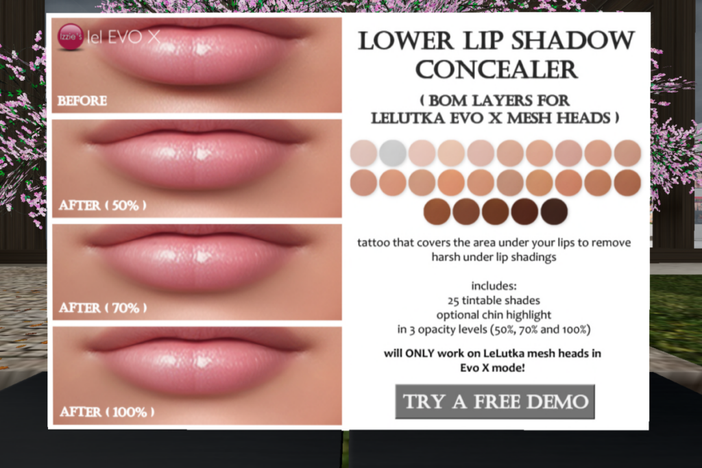 Lower Lip Shadow - EvoX	&lt;a href=&quot;http://maps.secondlife.com/secondlife/Izzies/115/125/32&quot; target=&quot;_blank&quot;&gt;Teleport&lt;/a&gt;