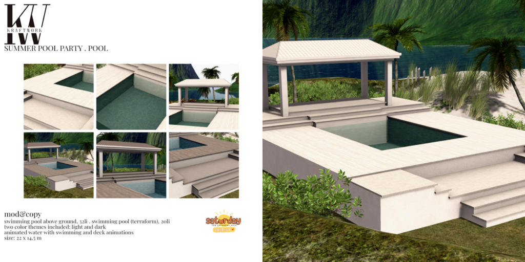 Summer Pool Party Pool	&lt;a href=&quot;http://maps.secondlife.com/secondlife/KraftWork/230/122/21&quot;&gt;Teleport&lt;/a&gt;