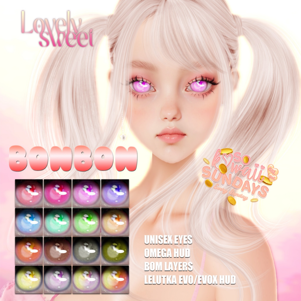 Bonbon Eyes - BOM/EvoX/Omega	&lt;a href=&quot;http://maps.secondlife.com/secondlife/Lovething/196/163/1001&quot;&gt;Teleport&lt;/a&gt;