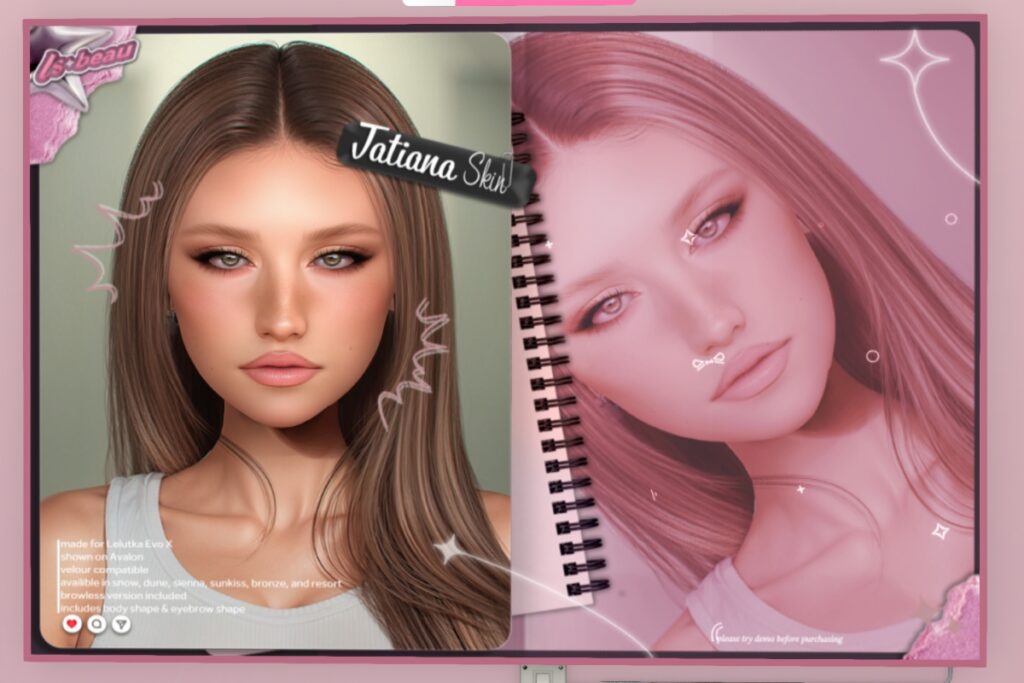 Tatiana Skin - EvoX, L$799 each/L$4794 FP