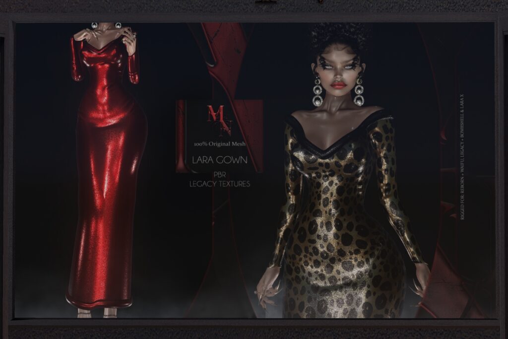 Lara Gown - Legacy/MaitreyaX/Reborn/+mods, L$350 each/L$2050 FP