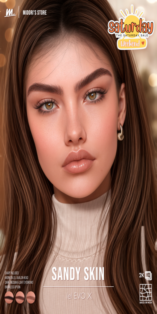 Sandy Skin - EvoX	&lt;a href=&quot;https://maps.secondlife.com/secondlife/Oasis%20Paradise/223/54/700&quot;&gt;Teleport&lt;/a&gt;
