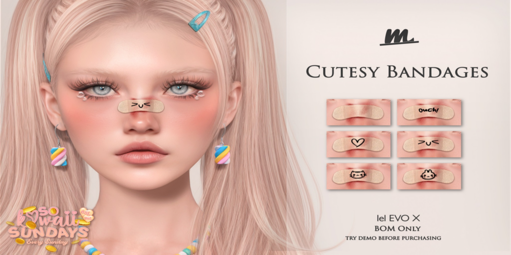 Cutesy Bandages Cosmetics - EvoX	&lt;a href=&quot;https://maps.secondlife.com/secondlife/Oasis%20Paradise/223/54/700&quot;&gt;Teleport&lt;/a&gt;