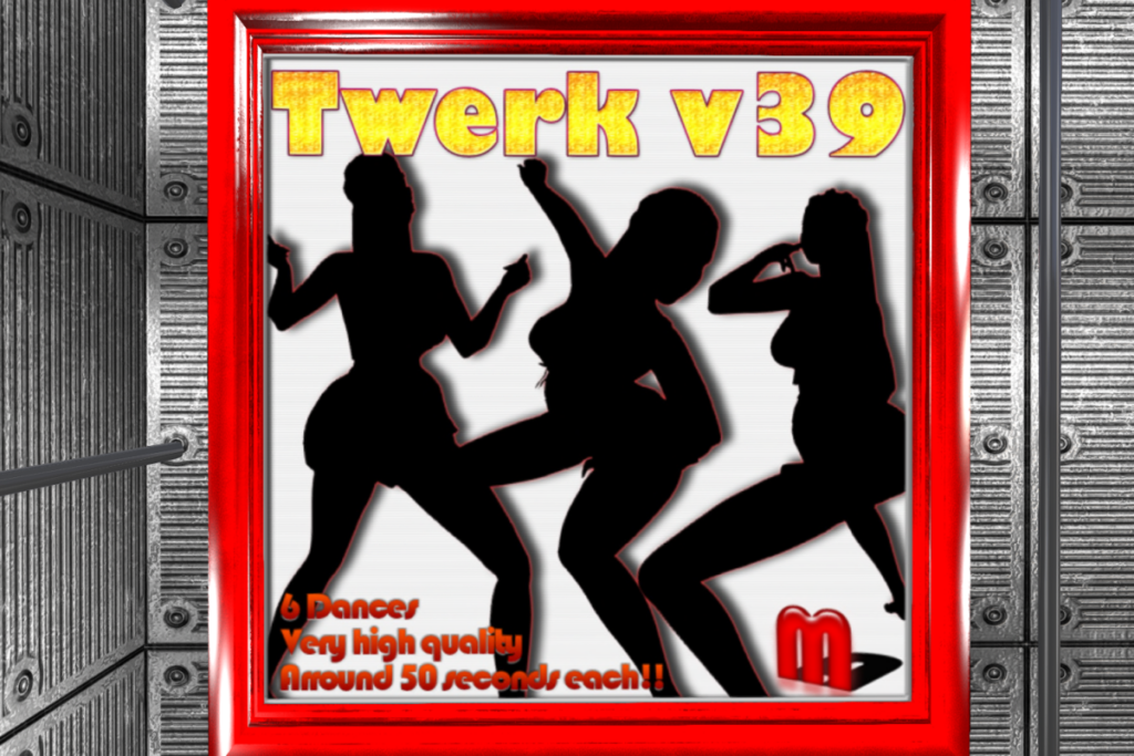 Twerk v39 Dances, L$300 each/L$1620 FP