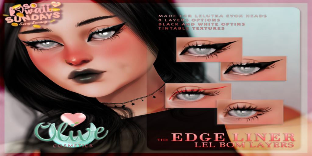 The Edge Liner Eyeliner - EvoX	&lt;a href=&quot;http://maps.secondlife.com/secondlife/Mellor/26/171/27&quot;&gt;Teleport&lt;/a&gt;