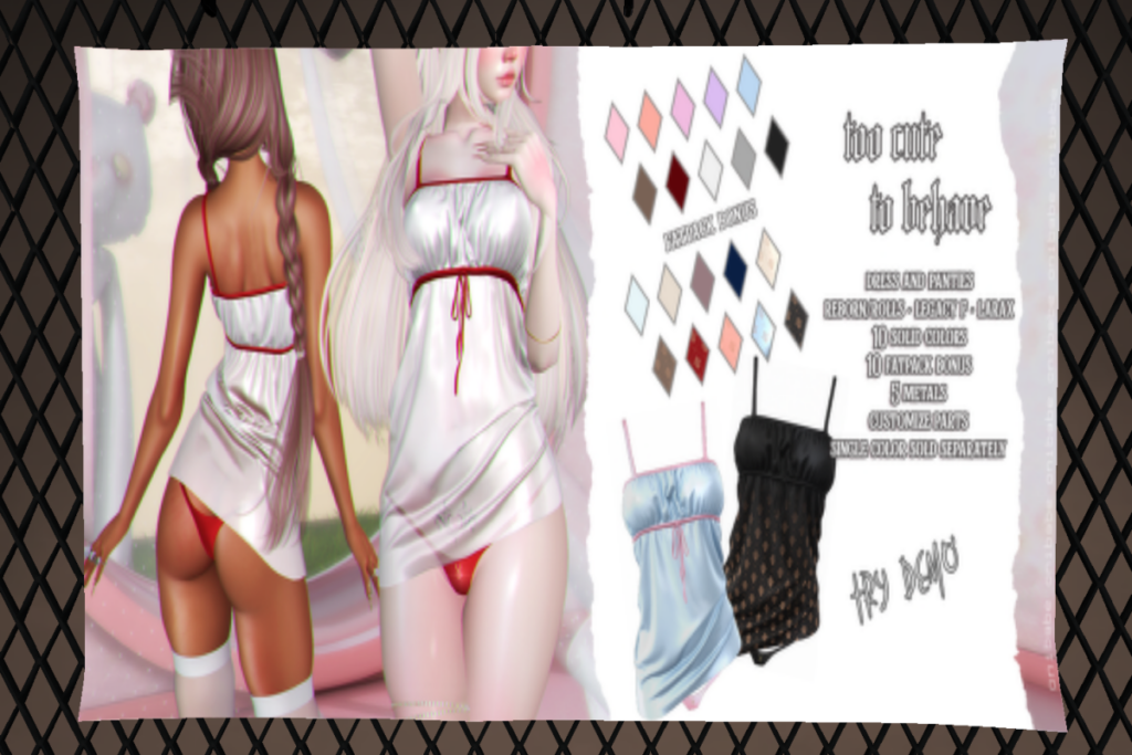 Too Cute To Behave Set -  Legacy/Maitreya/Reborn/+mods, L$350 each/L$1599 FP