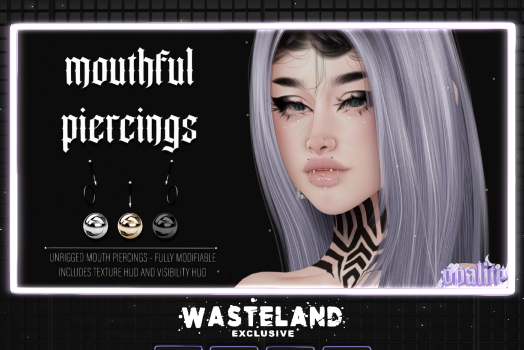 Mouthful Piercings, L$325