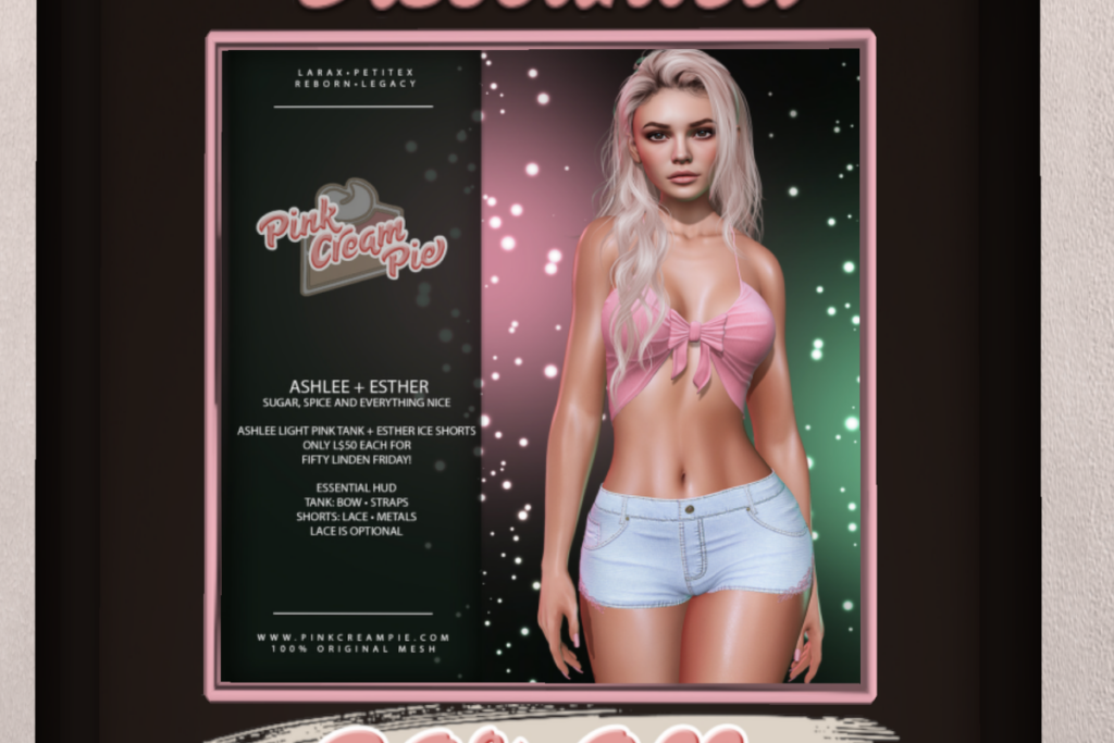 Ashlee + Esther - Legacy/Maitreya/Reborn/+mods	&lt;a href=&quot;http://maps.secondlife.com/secondlife/Pink%20Cream%20Pie/123/163/24&quot;&gt;Teleport&lt;/a&gt;