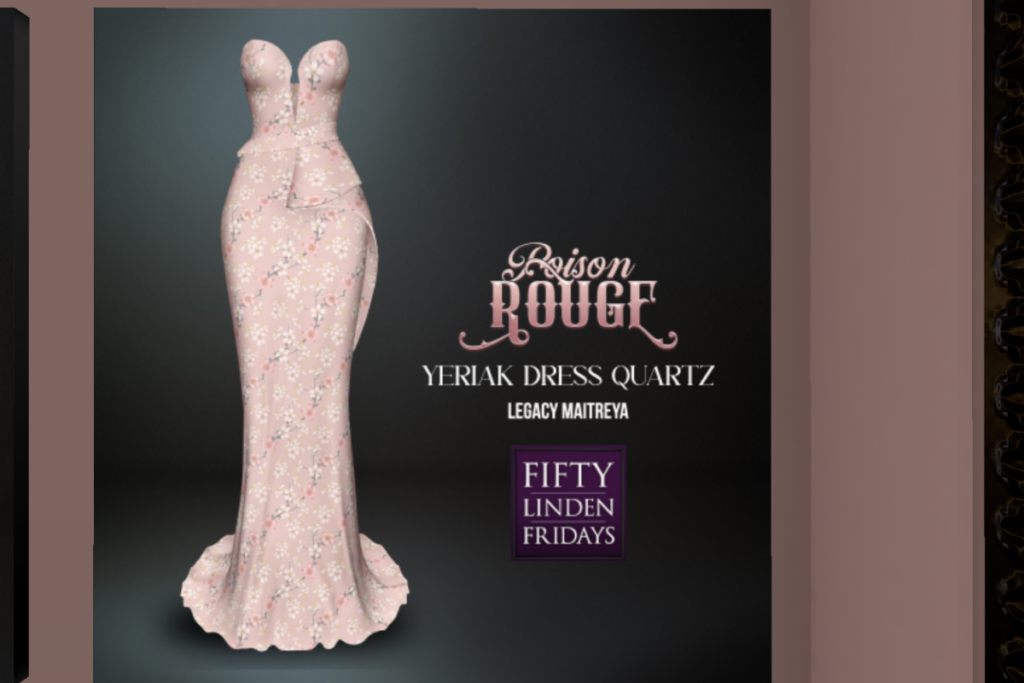 Yeriak Dress - Legacy/Maitreya	&lt;a href=&quot;http://maps.secondlife.com/secondlife/Poison%20Rouge/120/131/24&quot;&gt;Teleport&lt;/a&gt;
