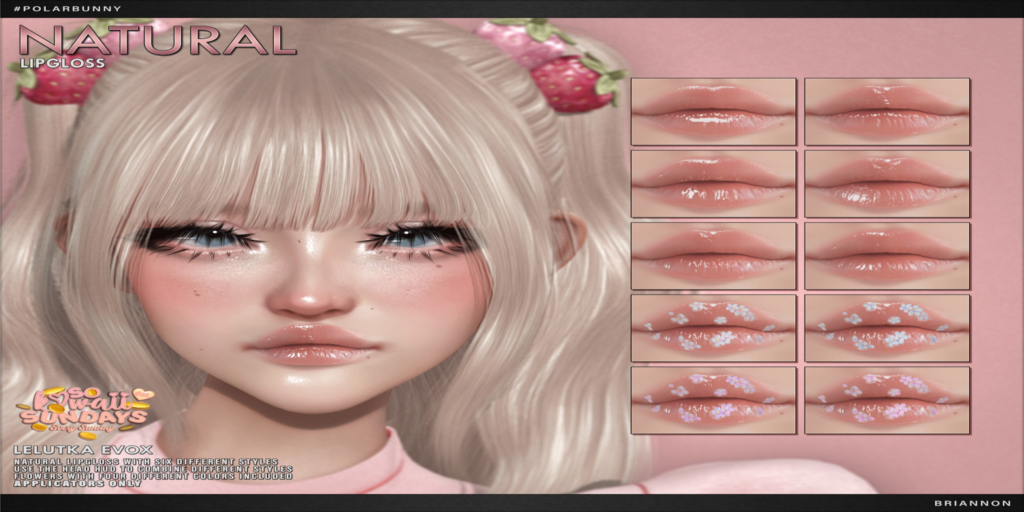 Natural Lipgloss - EvoX	&lt;a href=&quot;http://maps.secondlife.com/secondlife/Hashira/87/248/1402&quot;&gt;Teleport&lt;/a&gt;