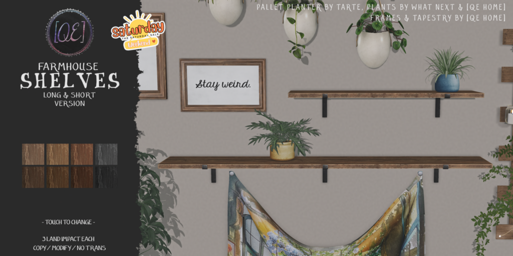 Farmhouse Shelves	&lt;a href=&quot;http://maps.secondlife.com/secondlife/Calisto/124/124/27&quot;&gt;Teleport&lt;/a&gt;