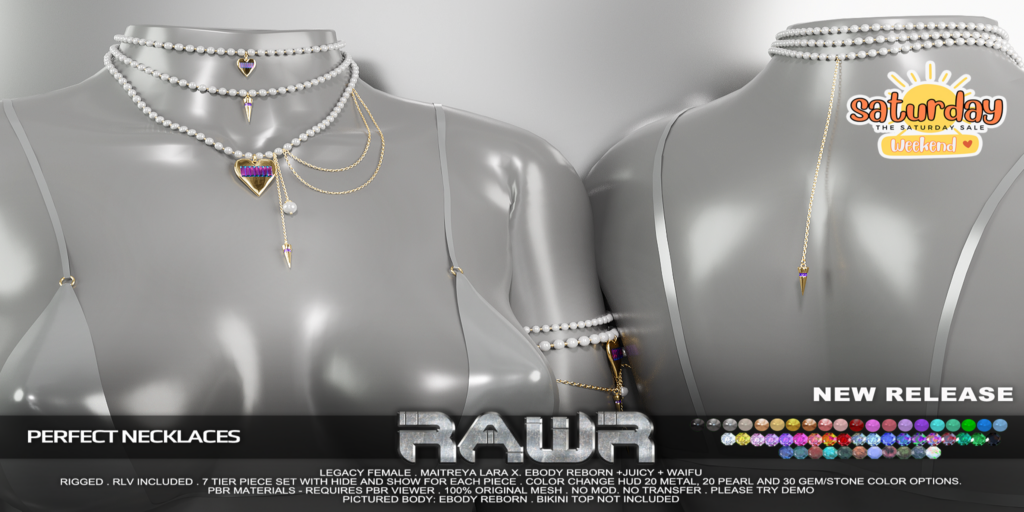 Perfect Necklaces - Legacy/MaitreyaX/Reborn/+mods	&lt;a href=&quot;http://maps.secondlife.com/secondlife/RAWR/62/141/21&quot;&gt;Teleport&lt;/a&gt;