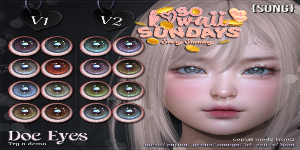 Doe Eyes - BOM/Catwa/EvoX/Genus/Mesh/Omega	&lt;a href=&quot;http://maps.secondlife.com/secondlife/Meringue/61/83/1064&quot;&gt;Teleport&lt;/a&gt;