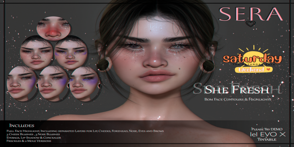 She Fresh Cosmetics - EvoX	&lt;a href=&quot;http://maps.secondlife.com/secondlife/Yazzz/191/224/3002&quot;&gt;Teleport&lt;/a&gt;