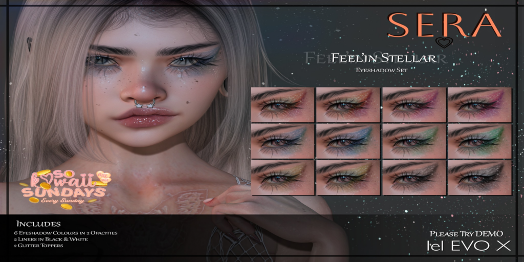 Feelin Stellar Eyeshadow - EvoX	&lt;a href=&quot;http://maps.secondlife.com/secondlife/Yazzz/191/224/3002&quot;&gt;Teleport&lt;/a&gt;