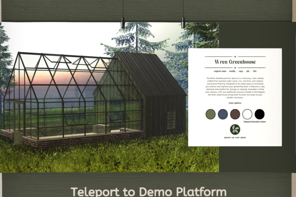 Wren Greenhouse, L$699 each/L$1499 FP