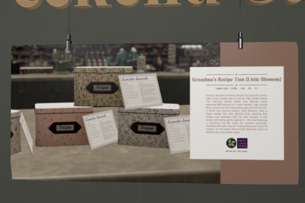 Grandma&#039;s Recipe Tin	&lt;a href=&quot;http://maps.secondlife.com/secondlife/Evermore/128/17/752&quot;&gt;TELEPORT&lt;/a&gt;