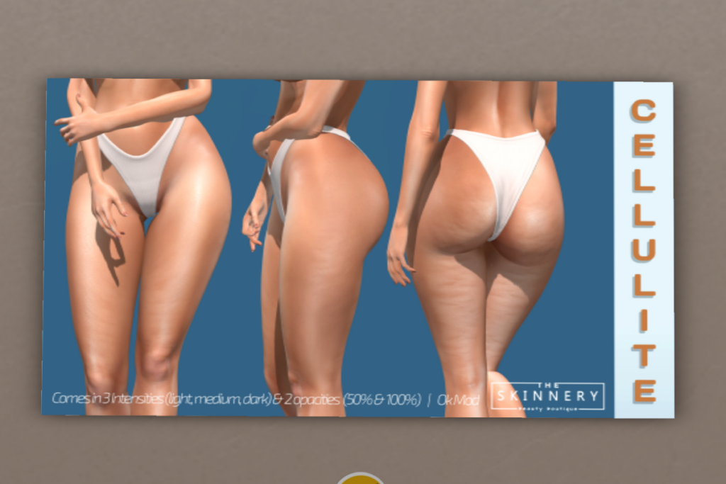 Cellulite Add-On - BOM	&lt;a href=&quot;http://maps.secondlife.com/secondlife/SKINNERY/84/132/775&quot;&gt;TELEPORT&lt;/a&gt;