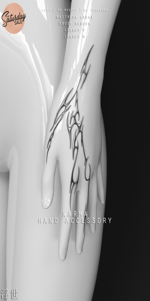 Karma Hand Accessory - Legacy M+F/MaitreyaX/Reborn	&lt;a href=&quot;https://maps.secondlife.com/secondlife/Stellar/32/213/501&quot;&gt;Teleport&lt;/a&gt;