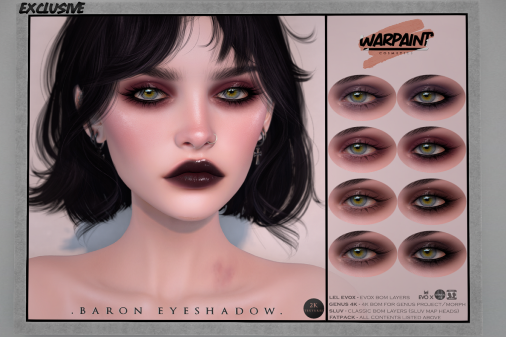 Baron Eyeshadow - EvoX/Genus/SLUV, L$240 each/L$520 FP