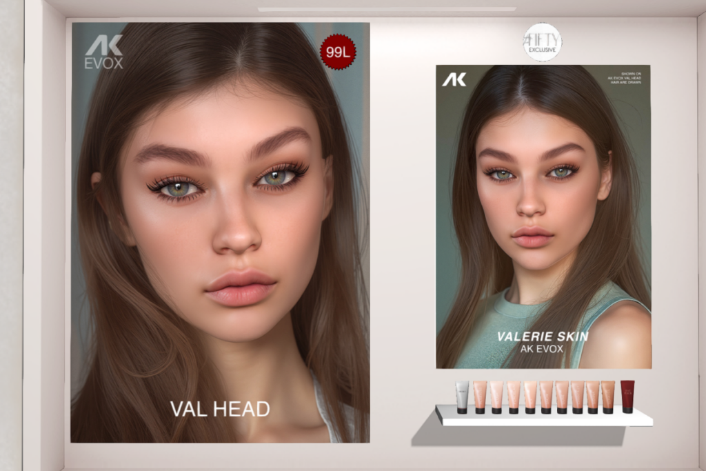 Val Head, L$99 | Valerie Skin - Ak X/Evo X, L$750 each/L$3500 FP