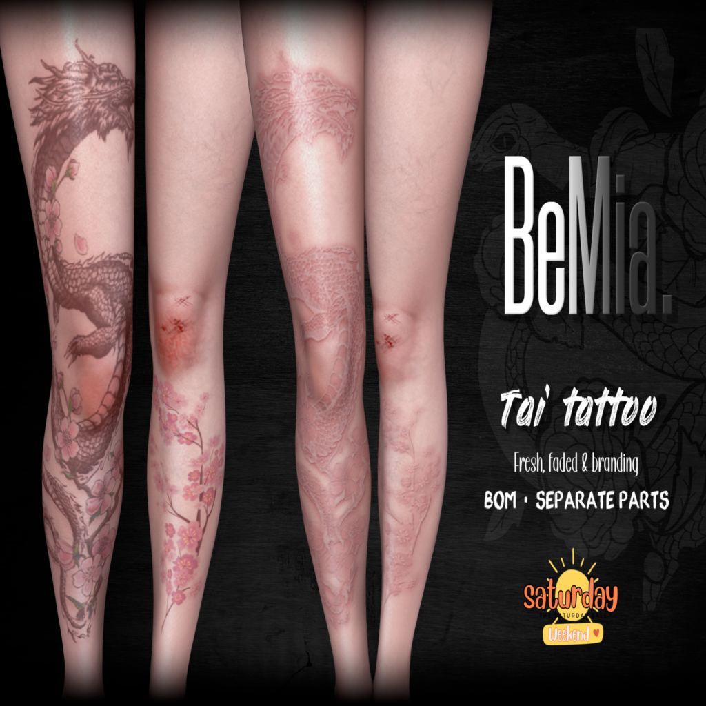Tai Tattoo - BOM	&lt;a href=&quot;http://maps.secondlife.com/secondlife/Rosehaven/218/121/2501&quot;&gt;Teleport&lt;/a&gt;