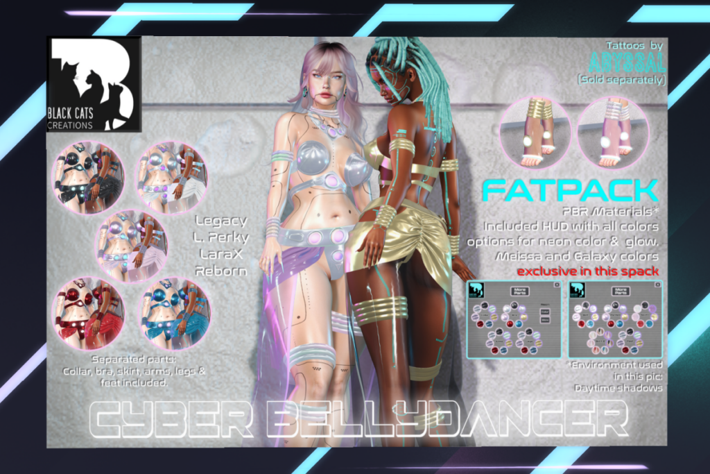 Cyber Bellydancer - Legacy/MaitreyaX/Reborn/+mods, L$499 each/L$1899 FP