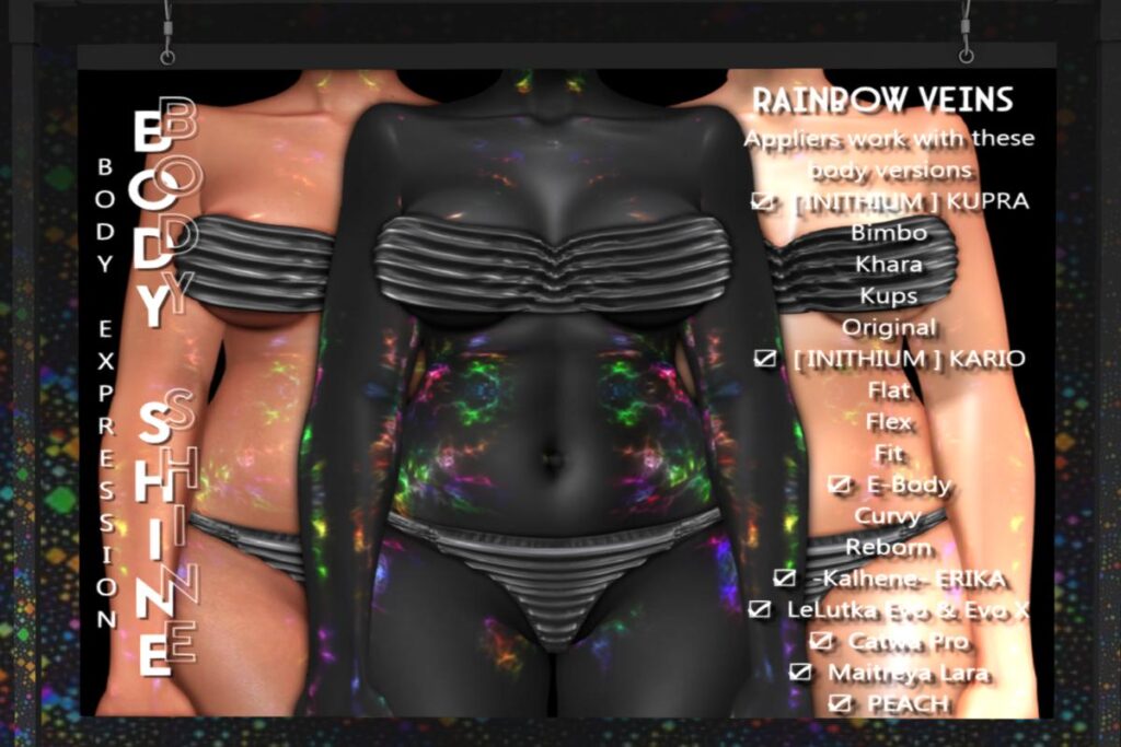 Rainbow Veins - CatwaX /Erika/Evo/EvoX/Inithium/Kario Fit + Flex/Legacy/Maitreya/Peach/Reborn/+mods, L$200-L$300 each/L$1200 FP
