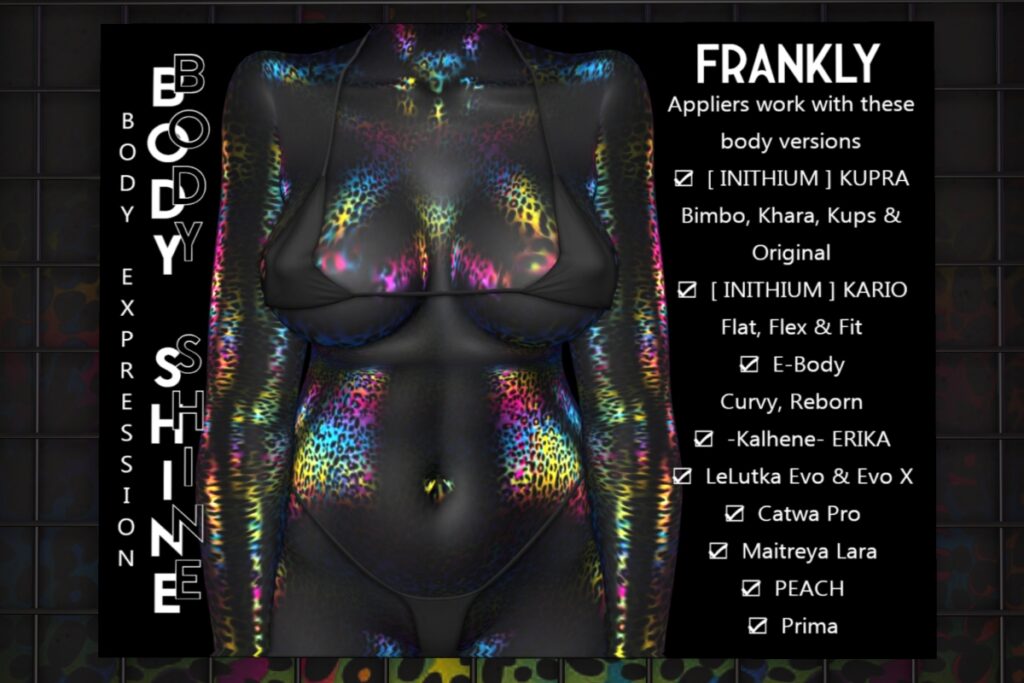 Frankly Body Shine - see ad for fits, L$200-L$300 each/L$1200 FP