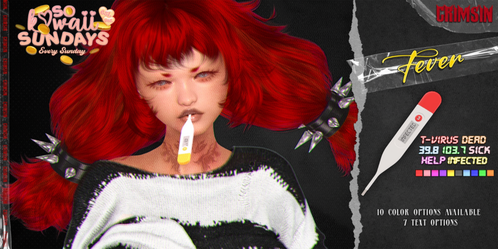 Fever Accessory	&lt;a href=&quot;http://maps.secondlife.com/secondlife/Fang/105/28/2205&quot;&gt;Teleport&lt;/a&gt;