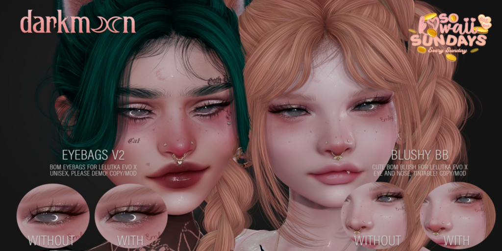 Eyebags V2 &amp; Blushy BB Cosmetics - EvoX	&lt;a href=&quot;http://maps.secondlife.com/secondlife/Lovespell/188/69/701&quot;&gt;Teleport&lt;/a&gt;