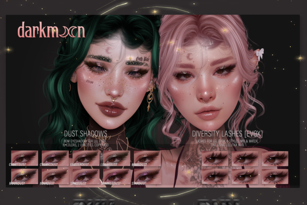 Dust Shadows - EvoX, L$300 | Diversity Lashes - EvoX, L$250