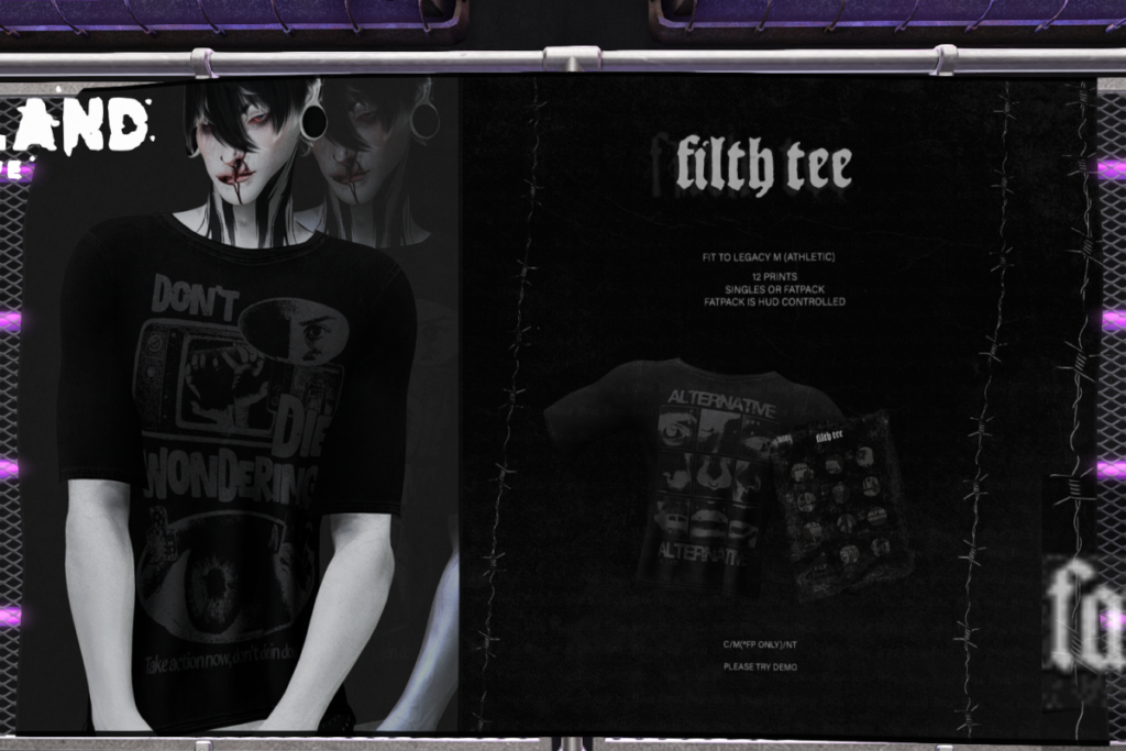 Filth Tee - Legacy/+mods, L$250 each/L$1099 FP