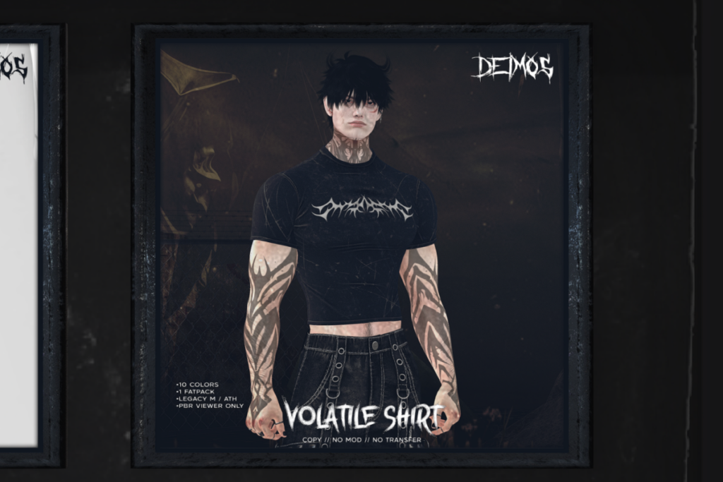 Volatile Shirt - Legacy/+mods, L$249 each/L$1999 FP