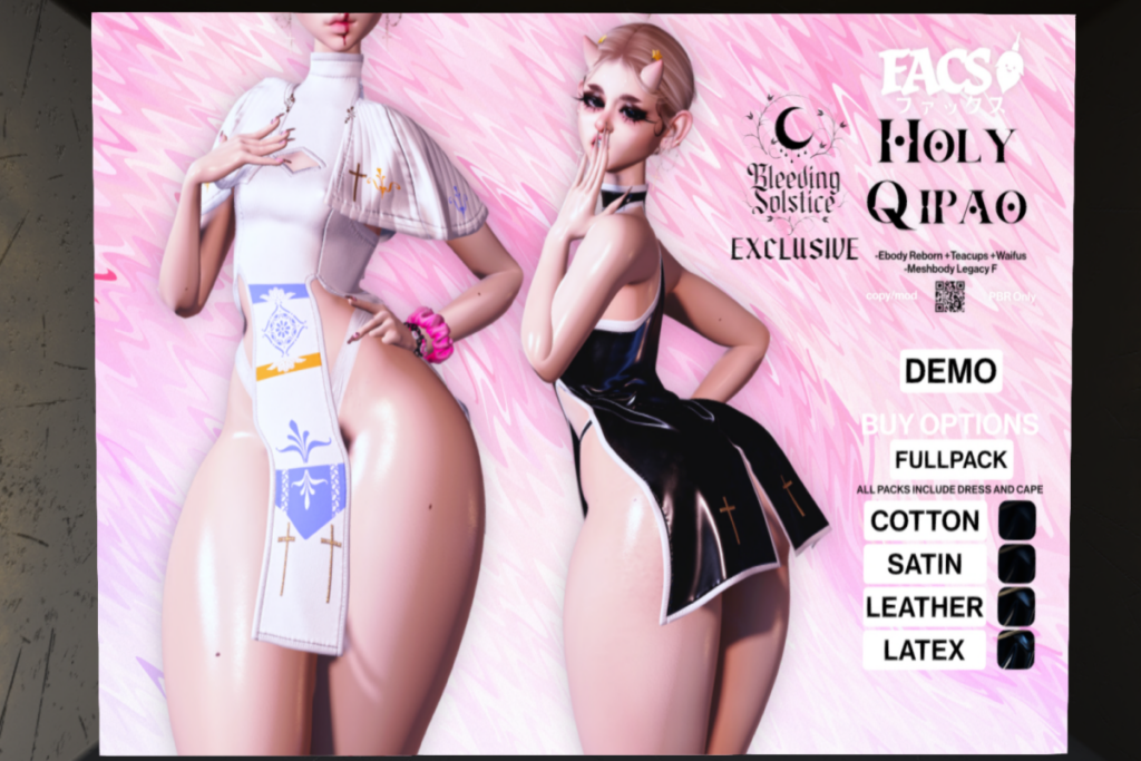 Holy Qipao - Legacy/Reborn/+mods, L$499 each/L$1599 FP