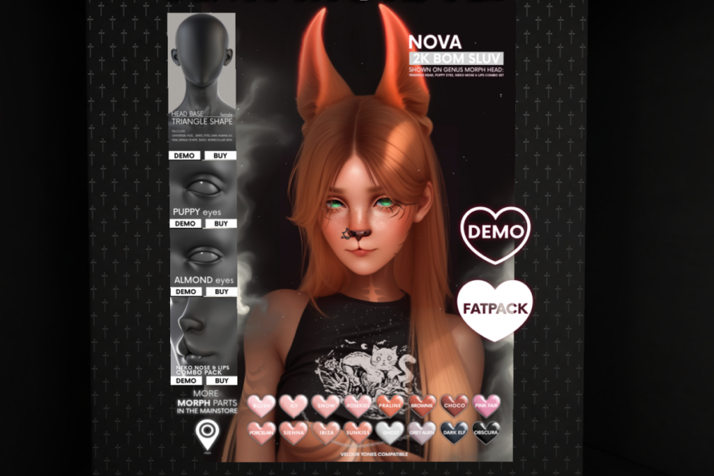 Genus Morph, L$600-L$1900 each | Nova Skin - Genus Morph, L$650 each/L$1750 FP