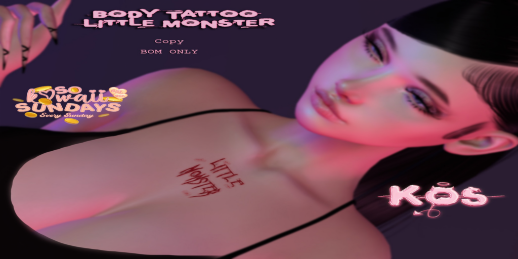 Little Monster Tattoo - EvoX	&lt;a href=&quot;http://maps.secondlife.com/secondlife/Lavender/102/174/501&quot;&gt;Teleport&lt;/a&gt;