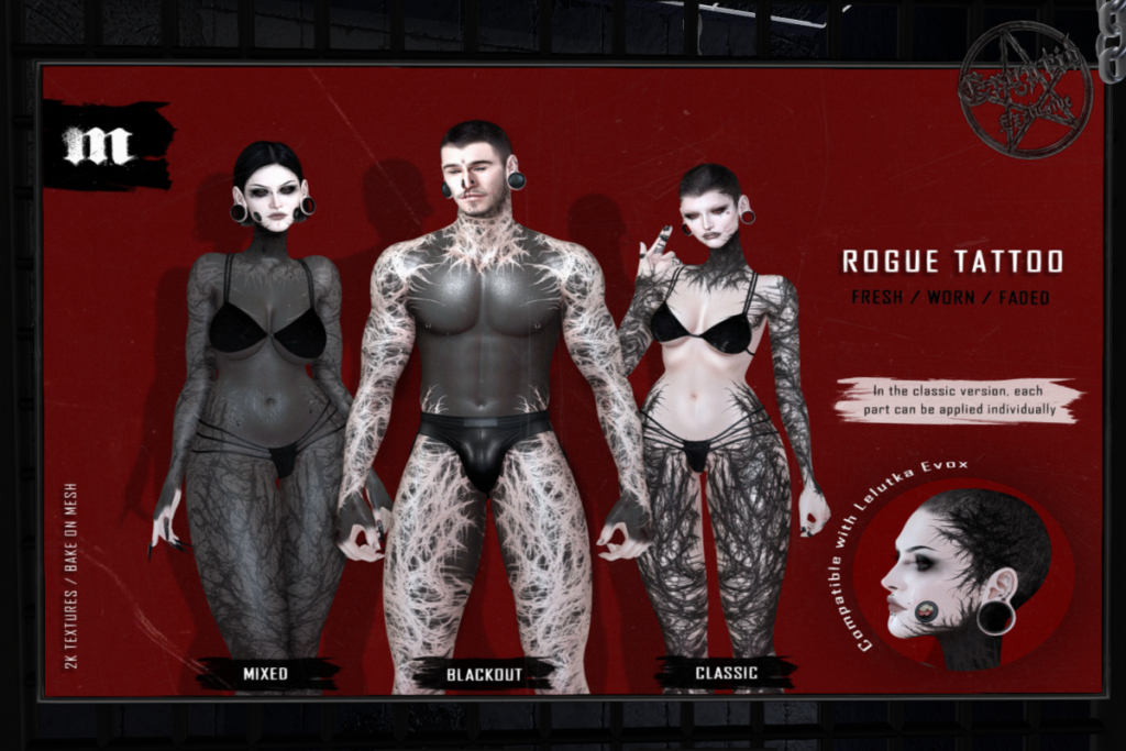 Rogue Tattoo - BOM, L$300 each/L$700 FP