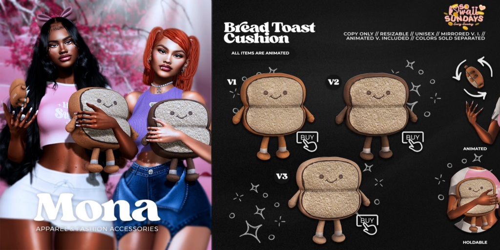 Bread Toast Cushion Holdable	&lt;a href=&quot;https://maps.secondlife.com/secondlife/Silver%20Moon/68/95/1001&quot;&gt;Teleport&lt;/a&gt;