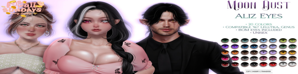 Aliz Eyes - BOM/EvoX/Genus	&lt;a href=&quot;http://maps.secondlife.com/secondlife/Eagle%20District/190/217/2137&quot;&gt;Teleport&lt;/a&gt;