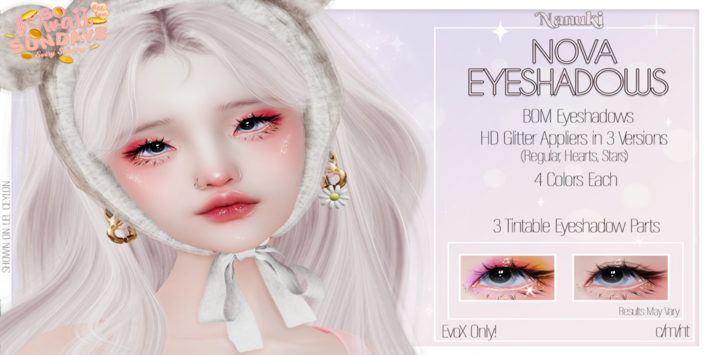 Nova Eyeshadows - EvoX	&lt;a href=&quot;http://maps.secondlife.com/secondlife/Daisy/94/185/2851&quot;&gt;Teleport&lt;/a&gt;