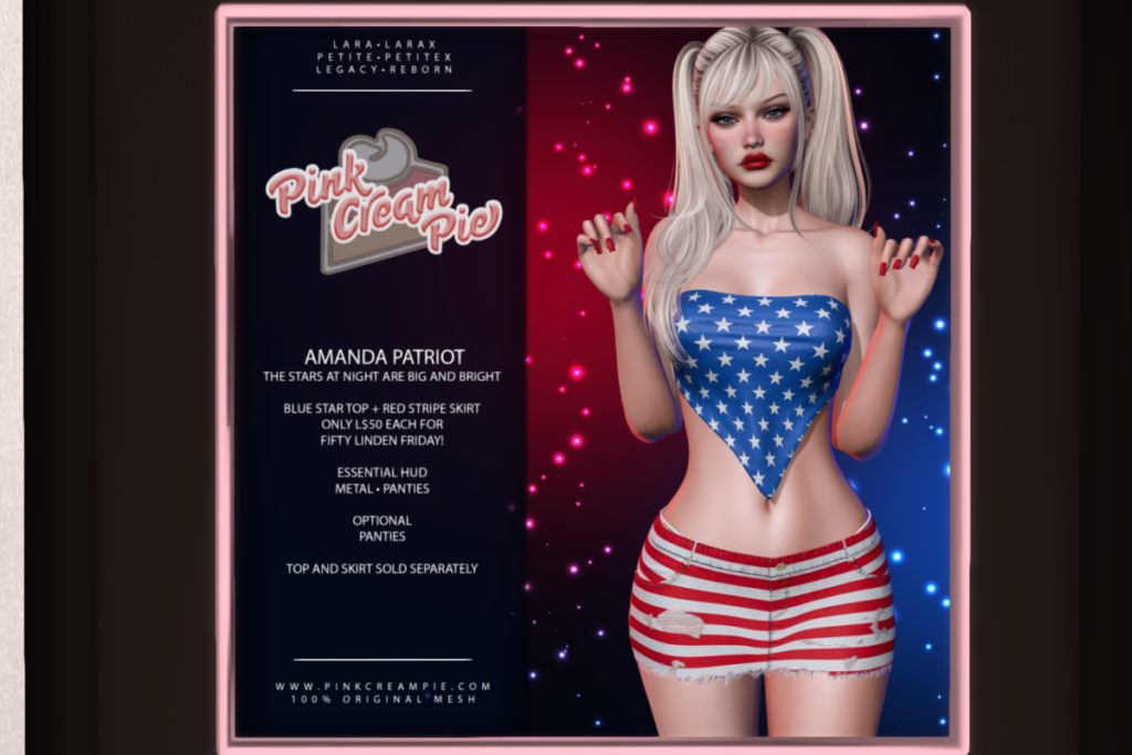 Amanda Patriot - Legacy/Maitreya/Reborn/+mods	&lt;a href=&quot;http://maps.secondlife.com/secondlife/Pink%20Cream%20Pie/123/163/24&quot;&gt;Teleport&lt;/a&gt;