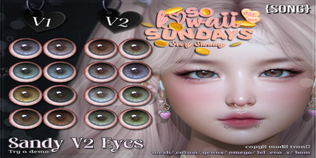 Sandy V2 Eyes - BOM/Catwa/EvoX/Genus/Mesh/Omega	&lt;a href=&quot;http://maps.secondlife.com/secondlife/Meringue/61/83/1064&quot;&gt;Teleport&lt;/a&gt;