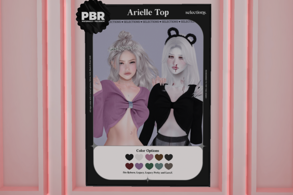 Arielle Top -  Legacy/Maitreya/Reborn/+mods, L$199 each/L$999 FP