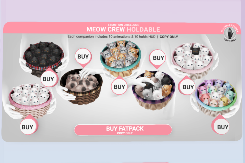 Meow Crew Holdable, L$299 each/L$1799 FP