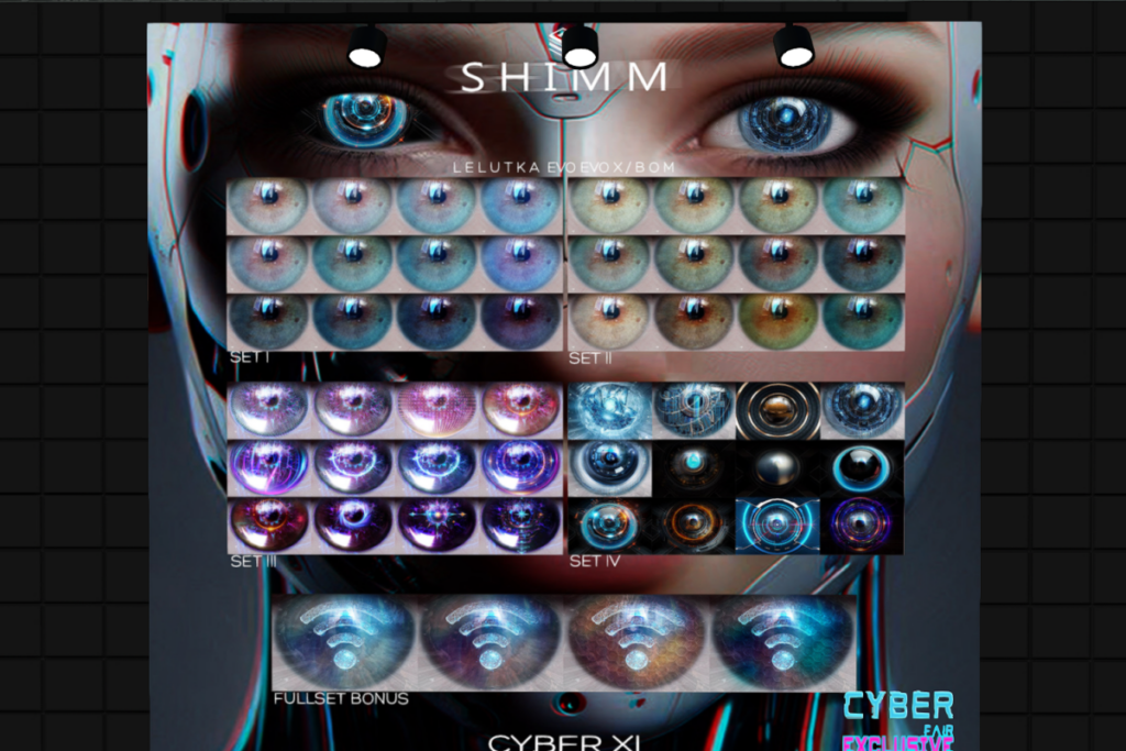 Cyber XI Eyes - BOM/Evo/EvoX, L$288 each/L$1000 FP