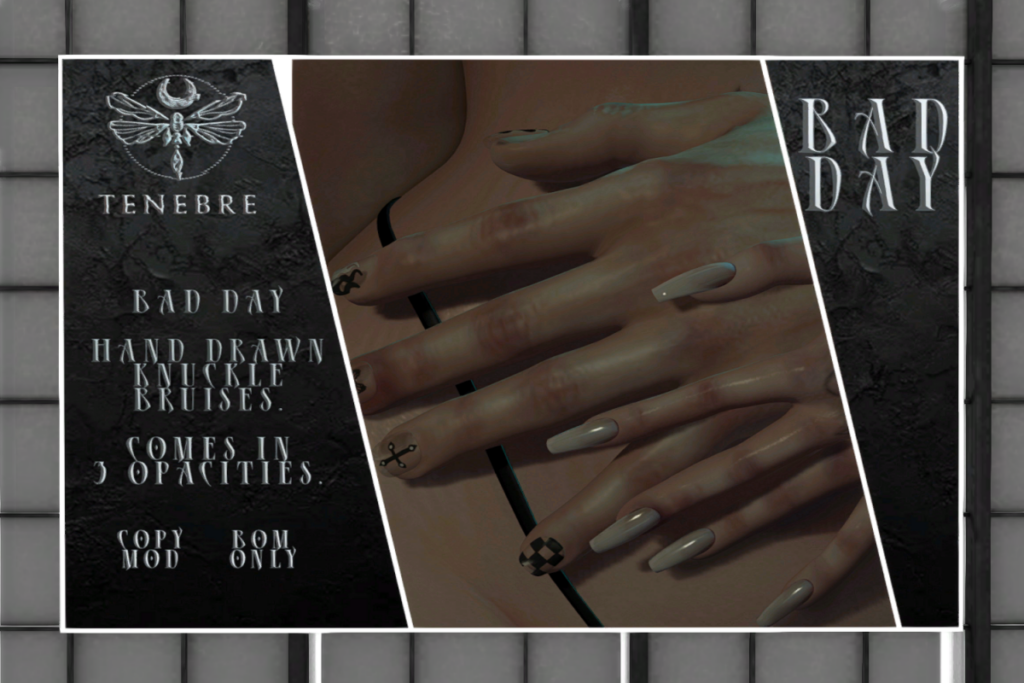 Bad Day - BOM	&lt;a href=&quot;http://maps.secondlife.com/secondlife/Nocturnal%20Collective/120/126/29&quot; target=&quot;_blank&quot;&gt;Teleport&lt;/a&gt;