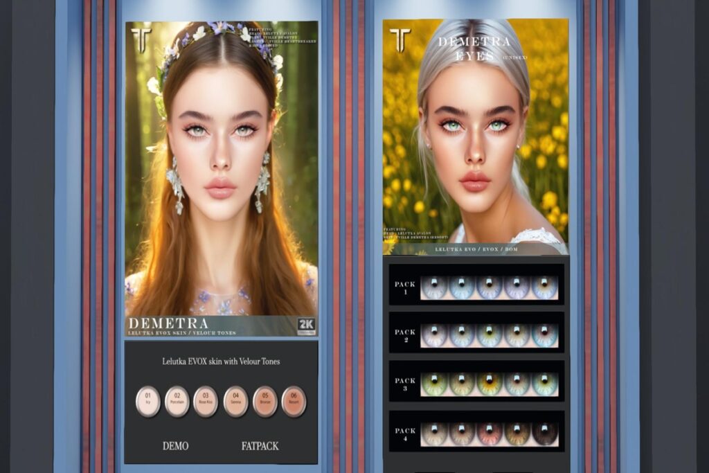 Demetra Skin &amp; Demetra Eye&#039;s - BOM/Evo/EvoX, L$275-L$499 each/L$770-$L1499 each FP