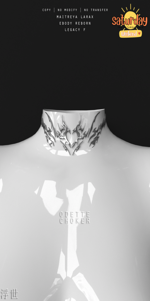 Odette Choker - Legacy/MaitreyaX/Reborn	&lt;a href=&quot;https://maps.secondlife.com/secondlife/Stellar/32/213/501&quot;&gt;Teleport&lt;/a&gt;